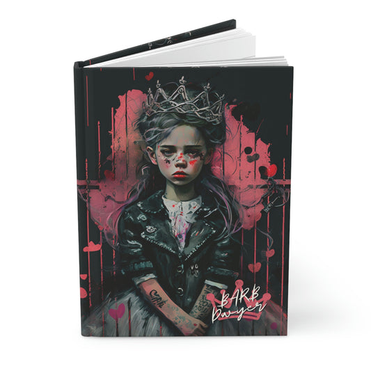 Barb Dwyer - Princess Pouty - Hardcover Lined Notebook