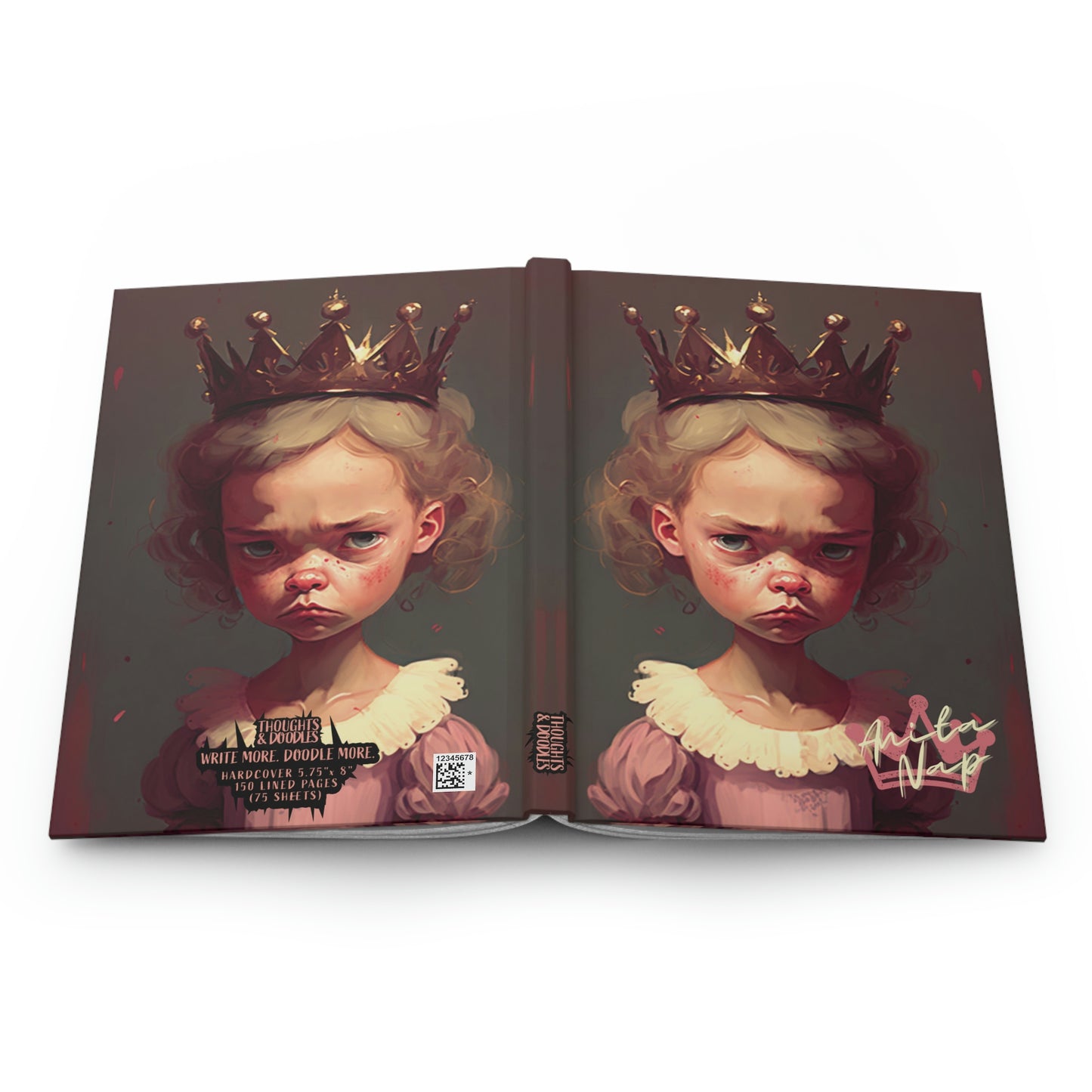 Anita Nap - Princess Pouty - Hardcover Lined Notebook