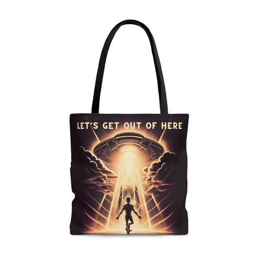 "Let's Get Out of Here" - Tote Bag
