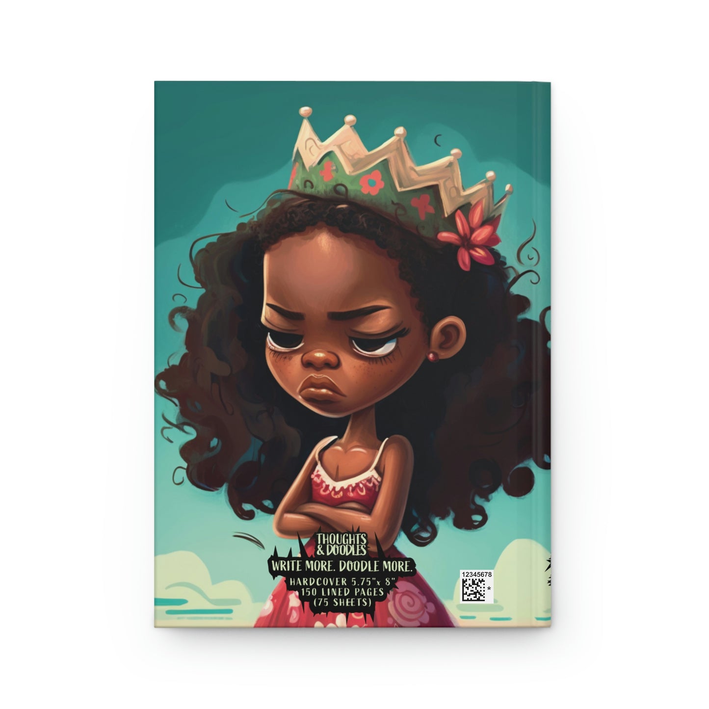 Abby Actinup - Princess Pouty - Hardcover Lined Notebook